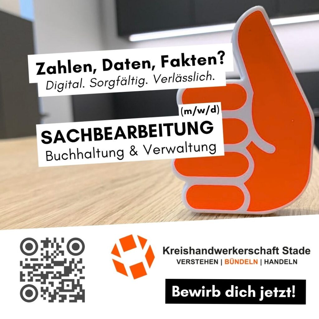 Stellenanzeige für Sachbearbeitung Buchhaltung und Verwaltung (m/w/d) bei Kreishandwerkerschaft Stade mit Daumen-hoch-Symbol, QR-Code und Slogan Bewirb dich jetzt.