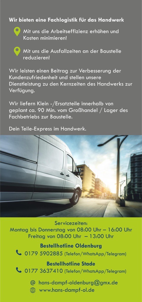 Lieferdienst Hans Dampf Teiletaxi für Handwerksbetriebe in Stade und Oldenburg, weißer Transporter auf Straße, Servicezeiten und Kontaktinformationen, schnelle Ersatzteillieferung zur Baustelle